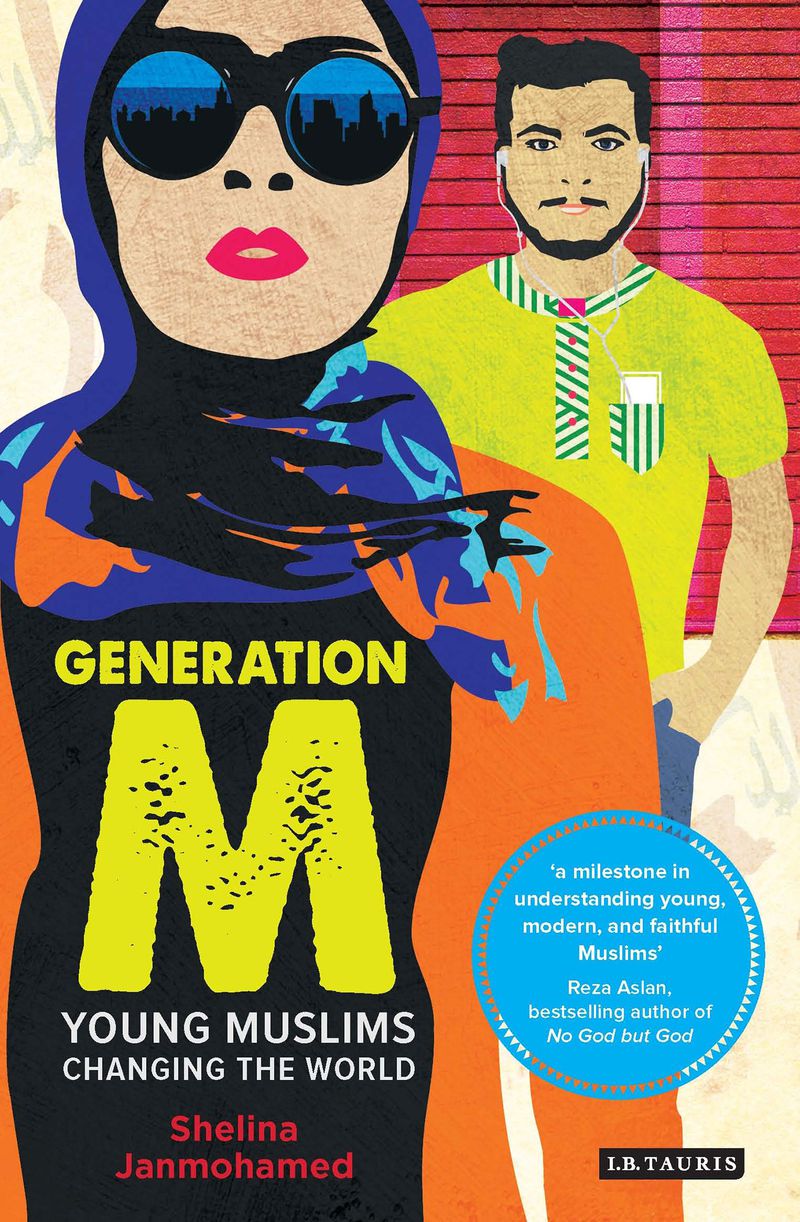 Janmohamed, S. (2016): Generation M - Young Muslims are changing the World. IB Taurus. 81qhDuUjIfL.jpg