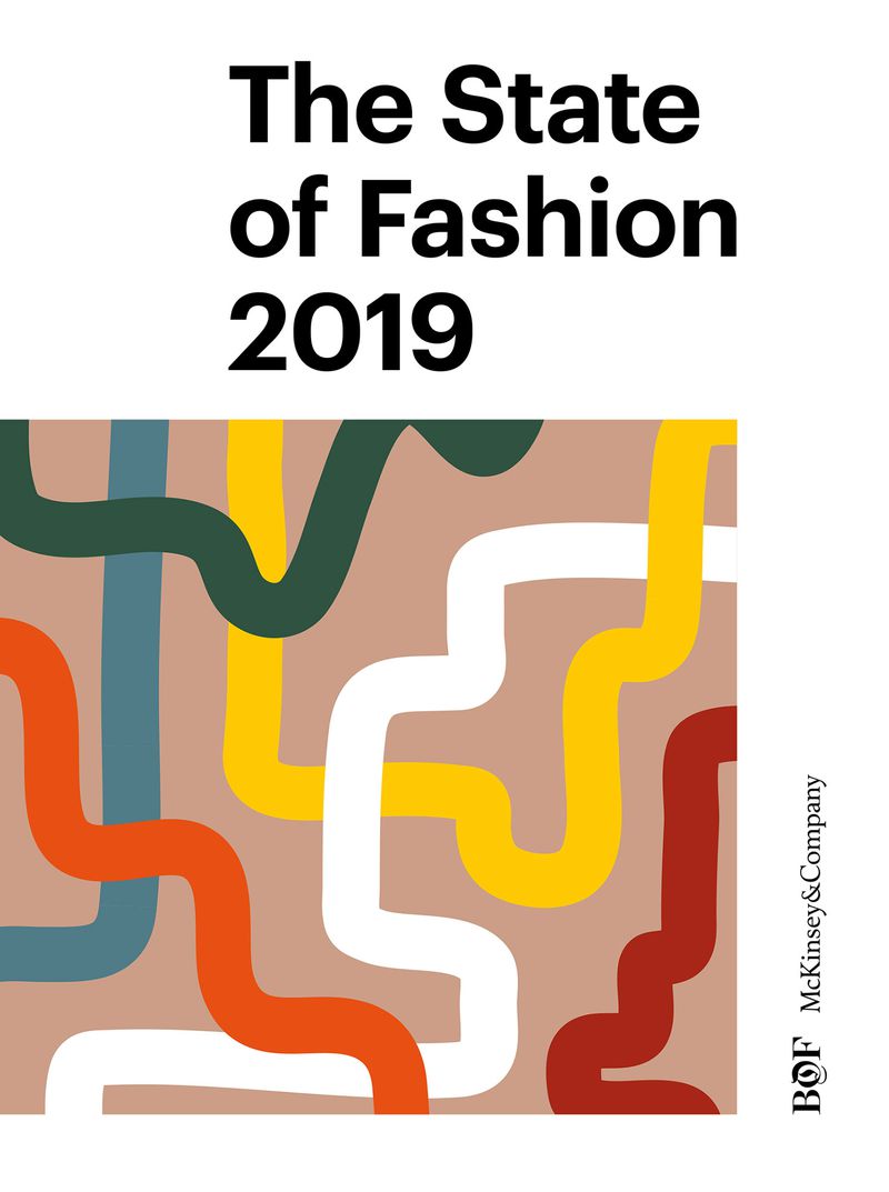 The State of Fashion 2019 © McKinsey&Company, The Business of Fashion thestateoffashion2019.jpg